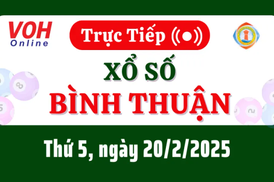 XSBTH 20/2 - Kết quả xổ số Bình Thuận hôm nay thứ 5 ngày 20/2/2025