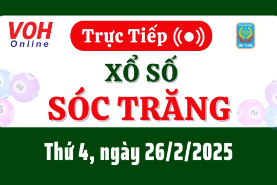 XSST 26/2 - Kết quả xổ số Sóc Trăng hôm nay thứ 4 ngày 26/2/2025