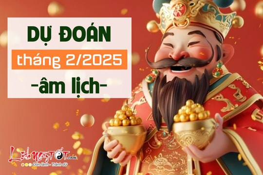 Tháng 2/2025 âm lịch: Kết thúc tháng Giêng ăn chơi, sang tháng 2 có 3 tuổi vừa LÀM vừa ĂN, 2 tuổi khó khăn tứ bề