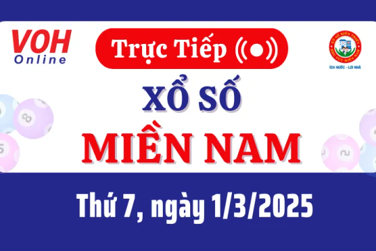 XSMN 1/3, Trực tiếp xổ số miền Nam thứ 7 ngày 1/3/2025