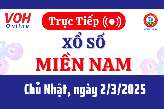 XSMN 2/3, Trực tiếp xổ số miền Nam chủ nhật ngày 2/3/2025