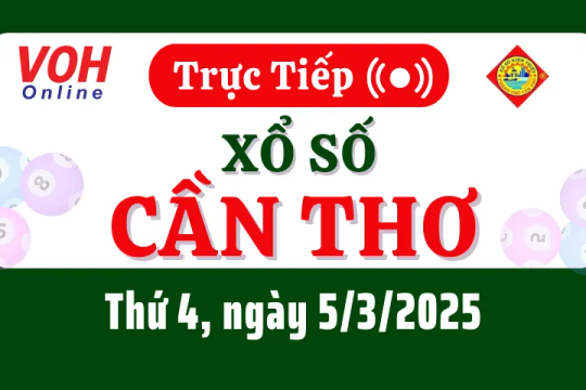 XSCT 5/3 - Kết quả xổ số Cần Thơ hôm nay thứ 4 ngày 5/3/2025