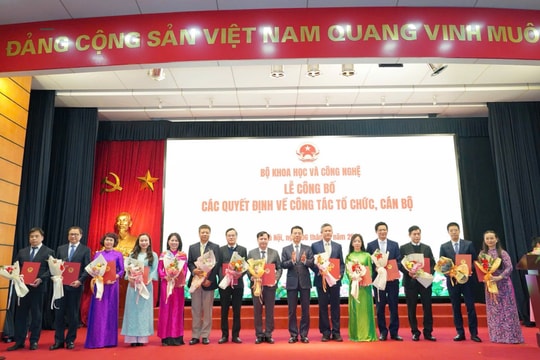 Bộ Khoa học và Công nghệ công bố các quyết định về tổ chức, cán bộ