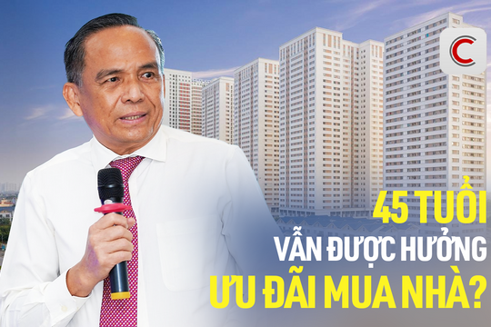 Mở rộng ưu đãi cho người trẻ mua nhà: Chủ tịch HoREA đề xuất nâng giới hạn độ tuổi lên 45 thay vì 35