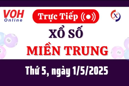 XSMT 1/5, Trực tiếp xổ số miền Trung thứ 5 ngày 1/5/2025