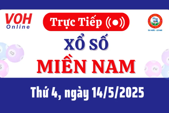 XSMN 14/5, Trực tiếp xổ số miền Nam thứ 4 ngày 14/5/2025