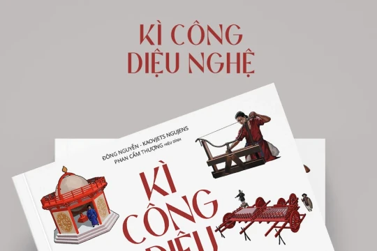 Tìm hiểu 'Kì công diệu nghệ' của người Việt xưa