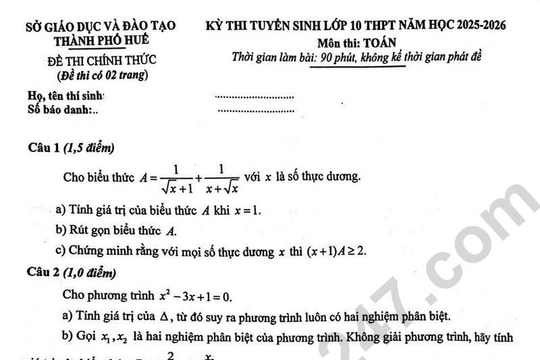 Đề thi và đáp án môn Toán thi vào 10 thành phố Huế năm 2025