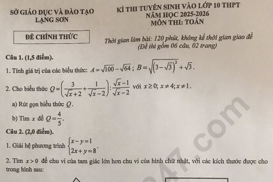 Đáp án và đề thi môn Toán thi vào lớp 10 năm 2025 của tỉnh Lạng Sơn