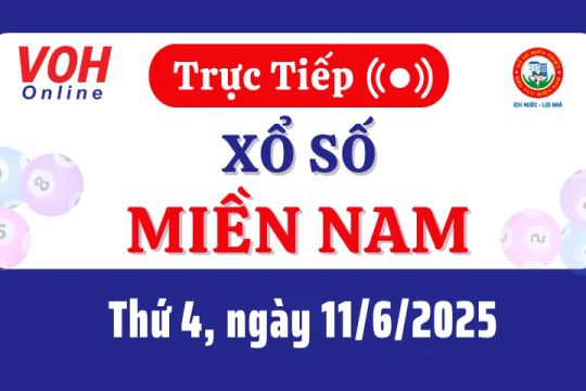 XSMN 11/6, Trực tiếp xổ số miền Nam thứ 4 ngày 11/6/2025