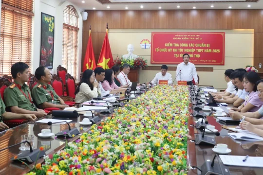 Bộ GD&ĐT kiểm tra công tác chuẩn bị Kỳ thi tốt nghiệp THPT năm 2025 ở Phú Thọ