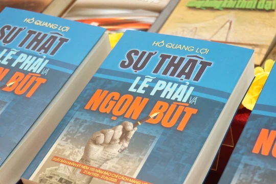 ‘Sự thật, Lẽ phải và Ngòi bút’ - Cẩm nang quý cho người làm báo kỷ nguyên mới
