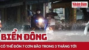[Video] Biển Đông có thể đón 7 cơn bão trong 3 tháng tới