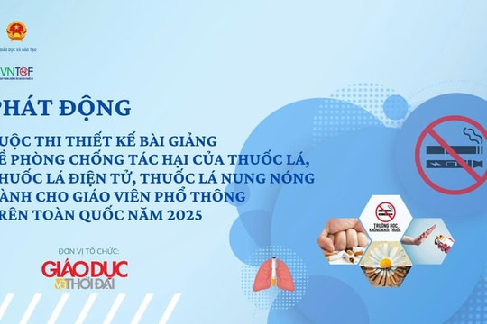 Phát động cuộc thi thiết kế bài giảng phòng, chống tác hại thuốc lá dành cho giáo viên THCS và THPT năm 2025