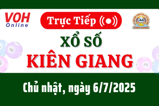 XSKG 6/7 - Kết quả xổ số Kiên Giang hôm nay chủ nhật ngày 6/7/2025