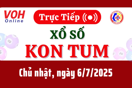 XSKT 6/7 - Kết quả xổ số Kon Tum hôm nay chủ nhật ngày 6/7/2025