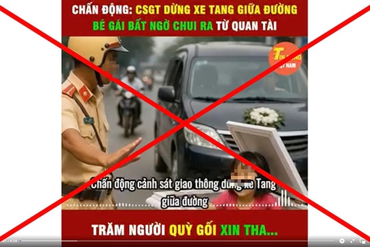 Sự thật về clip "CSGT dừng xe tang giữa đường, bé gái bất ngờ chui ra từ quan tài"