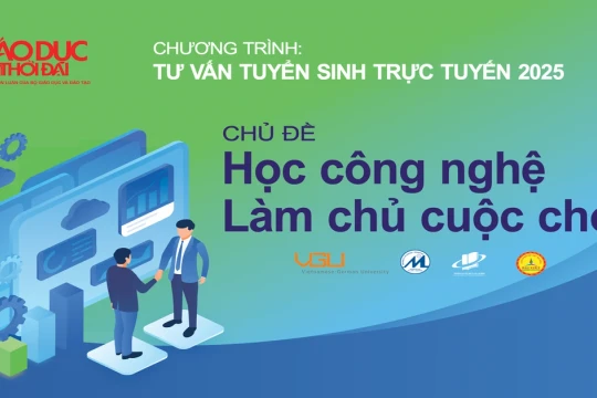 Tư vấn tuyển sinh 2025: Học công nghệ, làm chủ cuộc chơi