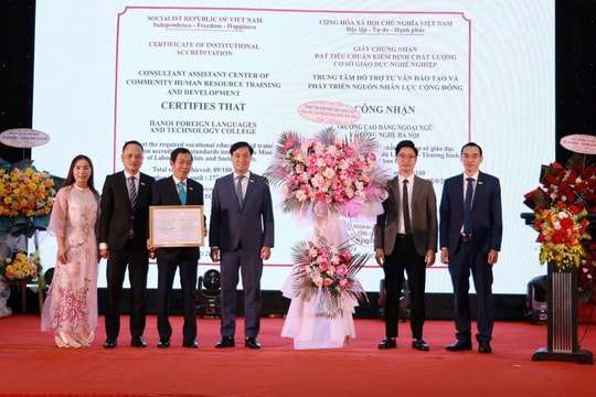 Trường Cao đẳng Ngoại ngữ và Công nghệ Hà Nội khẳng định chất lượng đào tạo
