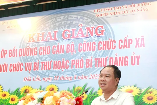 Đắk Lắk khai mạc lớp bồi dưỡng cho Bí thư, Phó Bí thư cấp xã năm 2025
