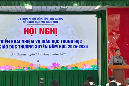An Giang triển khai nhiệm vụ Giáo dục Trung học và GDTX năm học 2025 - 2026