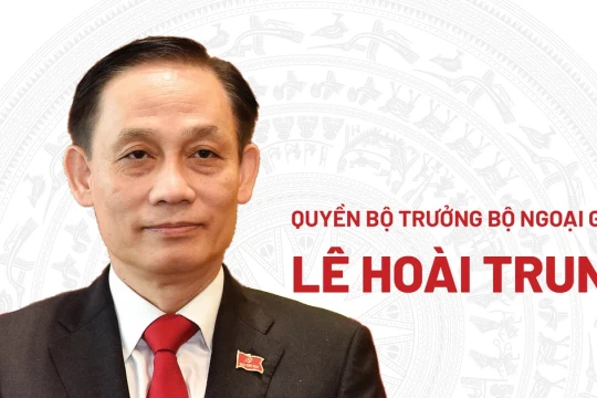 Chân dung Quyền Bộ trưởng Bộ Ngoại giao Lê Hoài Trung