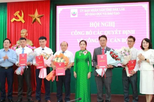 Sở GD&ĐT Đắk Lắk công bố quyết định công tác cán bộ