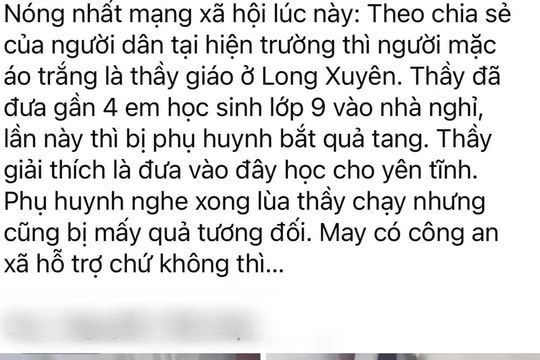 Xác minh thông tin tố "thầy giáo đưa học sinh lớp 9 vào nhà nghỉ"