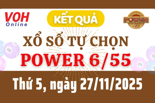 Vietlott POWER 655 27/11 - Kết quả xổ số Vietlott hôm nay thứ 5 27/11/2025