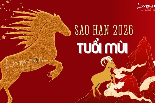 Sao hạn tuổi Mùi năm 2026 đầy đủ các tuổi Kỷ Mùi, Quý Mùi, Ất Mùi, Tân Mùi và Đinh Mùi