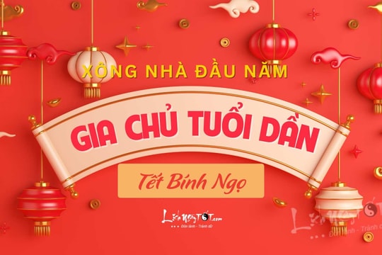 Xem tuổi xông nhà năm 2026 cho gia chủ tuổi Dần BUNG LỤA tiền tài danh vọng năm Bính Ngọ
