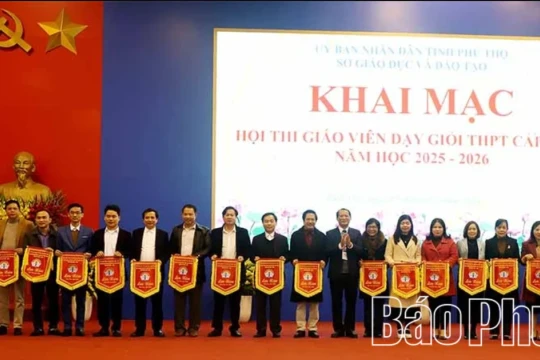 Phú Thọ khai mạc Hội thi giáo viên dạy giỏi THPT cấp tỉnh Cụm số 2