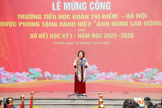 Trường Tiểu học Đoàn Thị Điểm - Hà Nội đón nhận danh hiệu “Anh hùng Lao động” sau gần 30 năm phát triển
