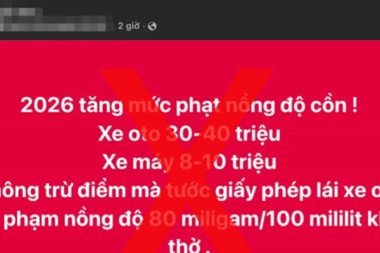 Thông tin tăng mức xử phạt vi phạm nồng độ cồn là không chính xác