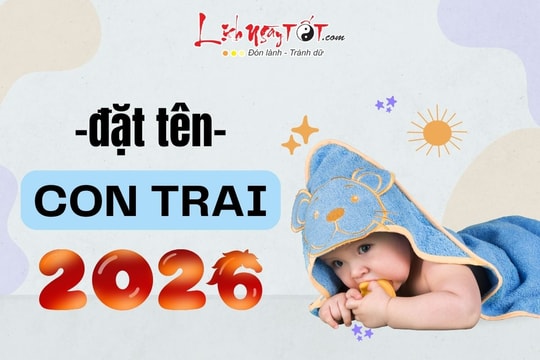 Đặt tên CON TRAI năm Bính Ngọ 2026 siêu ý nghĩa, giúp bé có tiền đồ xán lạn, công danh rộng mở