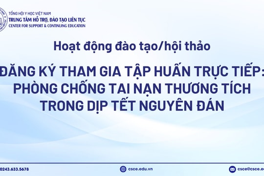 Đăng ký tham gia tập huấn trực tuyến: Phòng chống tai nạn thương tích trong dịp Tết Nguyên đán
