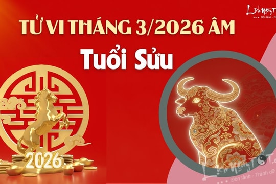 Tử vi tháng 3/2026 tuổi Sửu âm lịch: Chuẩn bị cho những rào cản đòi hỏi sự kiên nhẫn