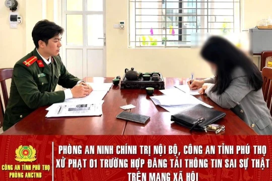 Công an Phú Thọ xử phạt cá nhân đăng tin sai sự thật về sáp nhập tỉnh trên mạng