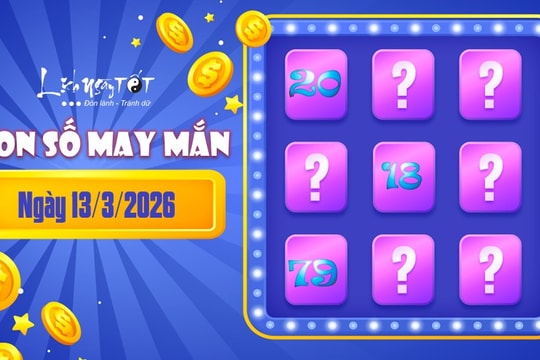 Con số may mắn hôm nay 13/3/2026 theo năm sinh chốt LÃI mạnh