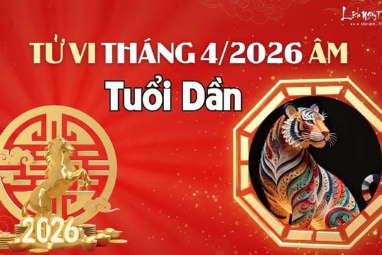 Tử vi tháng 4/2026 tuổi Dần âm lịch: Tâm trí bất ổn, nhiều nỗi lo sợ