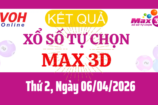 Vietlott MAX 3D 06/04 - Kết quả xổ số Vietlott hôm nay Thứ 2 06/04/2026