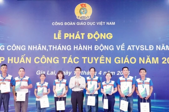 Công đoàn Giáo dục Việt Nam phát động Tháng công nhân và an toàn lao động