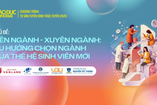 Liên ngành - xuyên ngành: Xu hướng chọn ngành của thế hệ sinh viên mới