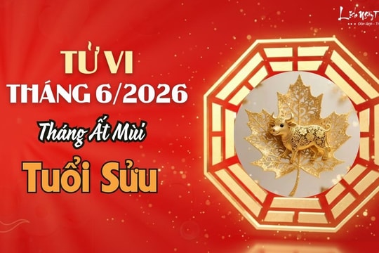 Tử vi tháng 6/2026 tuổi Sửu âm lịch: Dễ có bước ngoặt mang tính thách thức cao