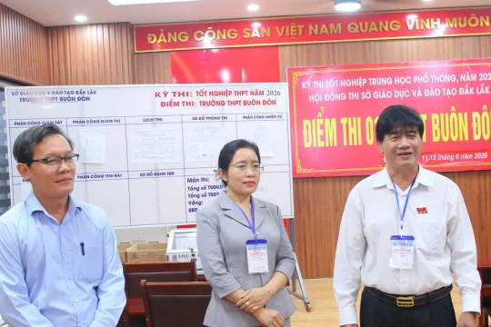 Lãnh đạo tỉnh Đắk Lắk gửi gắm niềm tin vào đội ngũ làm nhiệm vụ coi thi