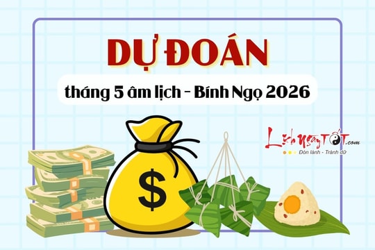 Dự đoán tháng 5 âm lịch năm Bính Ngọ 2026: 3 tuổi có GIA TIÊN hiển linh soi đường làm ăn, 2 tuổi dễ của đi thay người