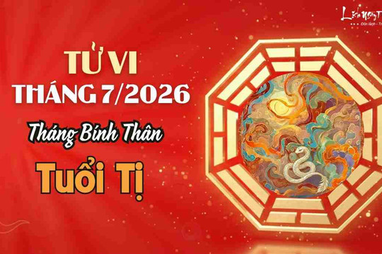 Tử vi tháng 7/2026 tuổi Tị âm lịch: Cuộc sống ngọt ngào, viên mãn bất ngờ