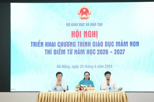 Triển khai Chương trình giáo dục mầm non thí điểm từ năm học 2026 - 2027