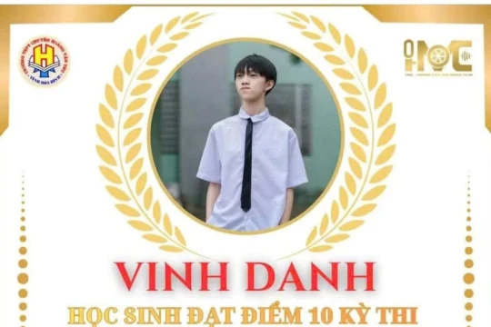 Nam sinh tỉnh Phú Thọ hai lần chạm tới điểm 10 ở những kỳ thi quan trọng