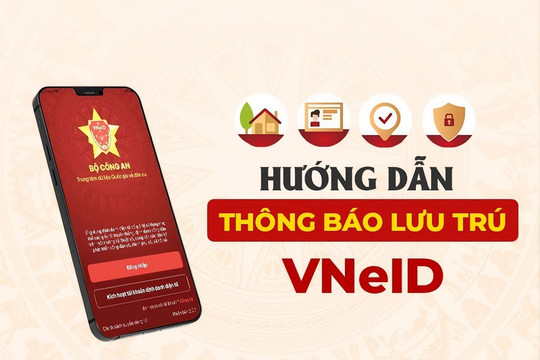 Hướng dẫn thông báo lưu trú trên VNeID khi có người ở lại nhà qua đêm